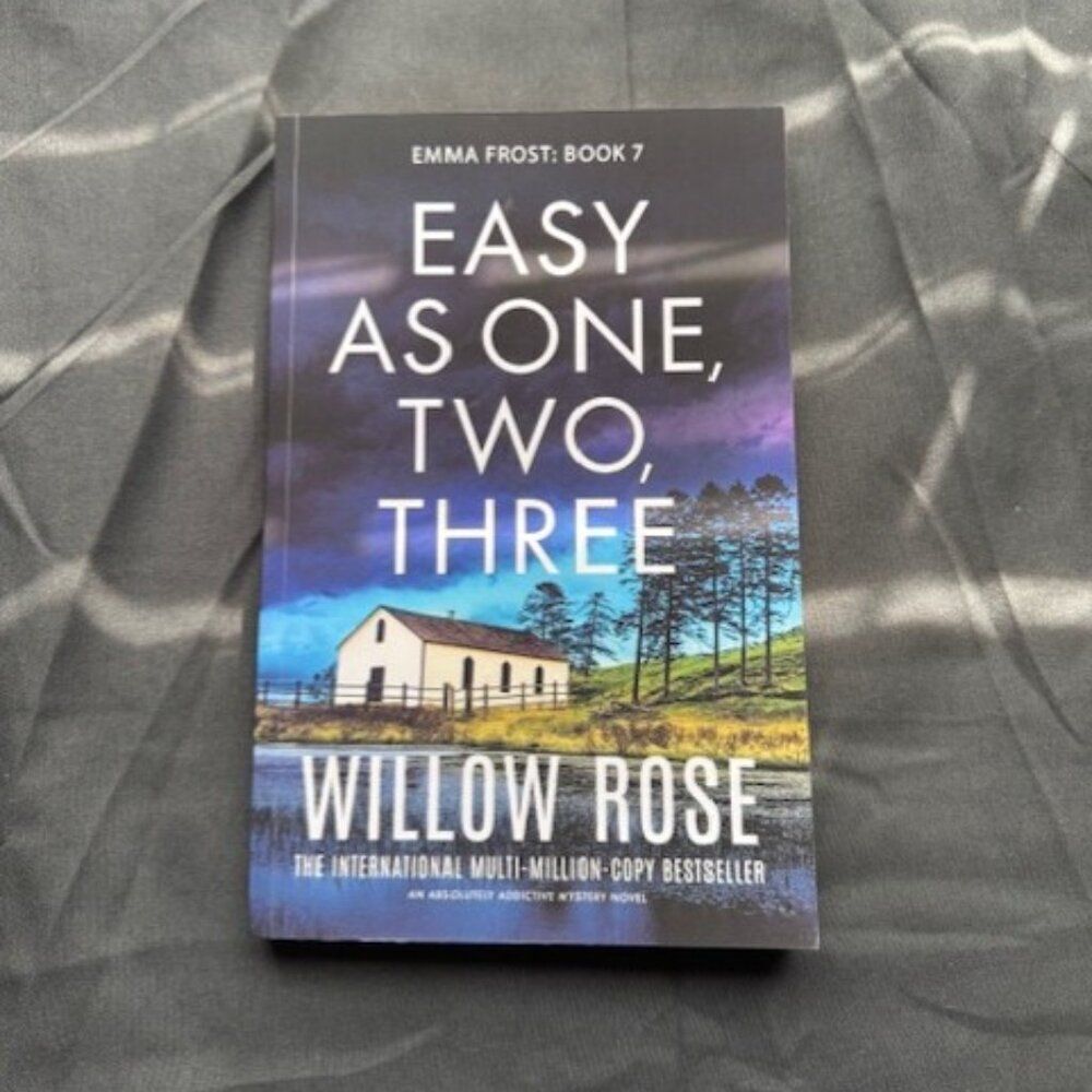 Willow Rose - Emma Frost Book 7 - Easy as One Two Three